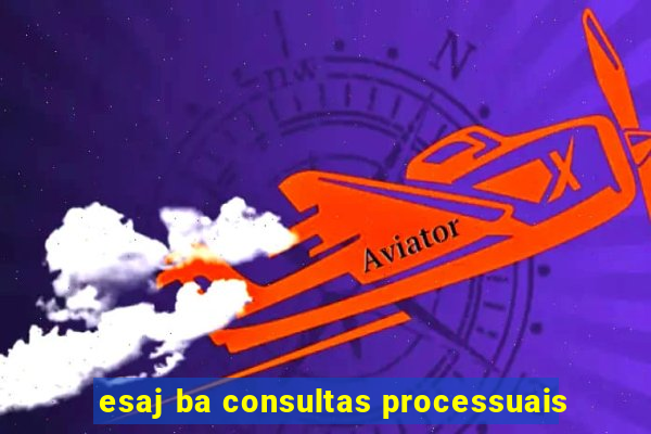 esaj ba consultas processuais